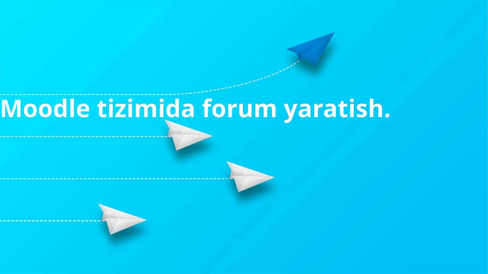 Moodle tizimida forum yaratish