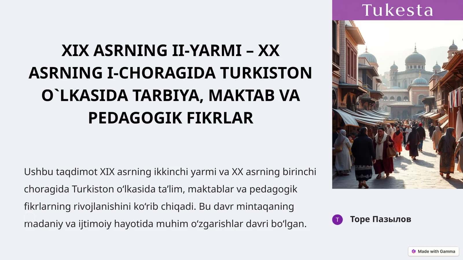 XIX ASRNINGII-YARMI– XX ASRNINGI-CHORAGIDATURKISTON O`LKASIDA TARBIYA, MAKTAB VA PEDAGOGIK FIKRLAR