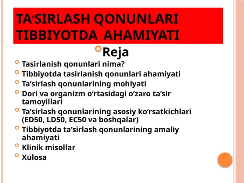 TA’SIRLASH QONUNLARI TIBBIYOTDA  AHAMIYATI