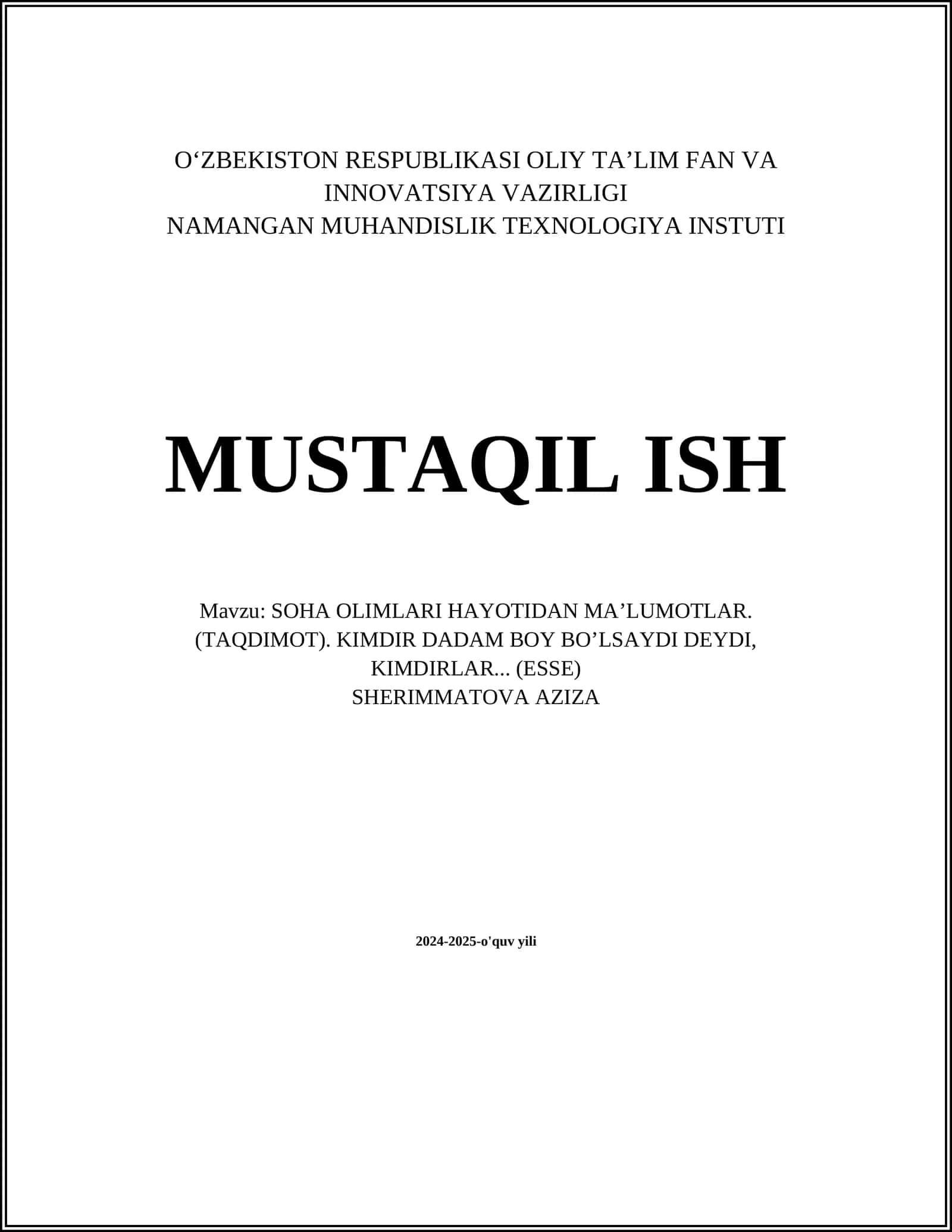SOHA OLIMLARI HAYOTIDAN MA’LUMOTLAR. (TAQDIMOT). KIMDIR DADAM BOY BO’LSAYDI DEYDI, KIMDIRLAR... (ESSE)
