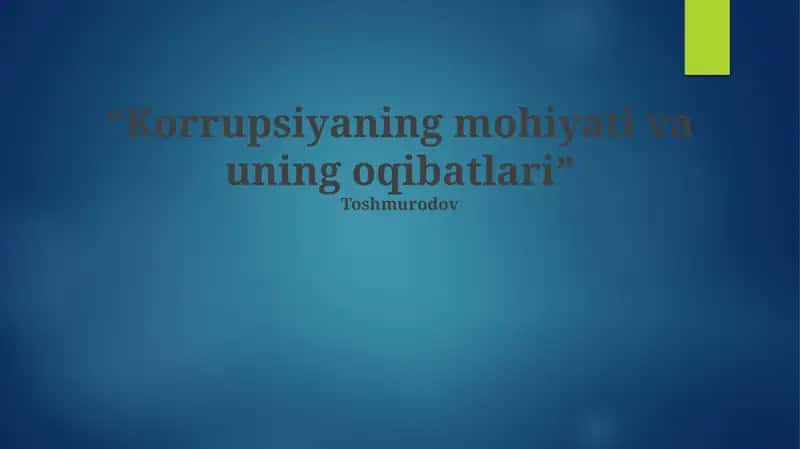 Korrupsiyaning mohiyati va uning oqibatlari