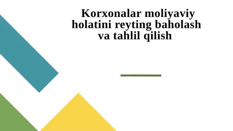 Korxonalar moliyaviy holatini reyting baholash va tahlil qilish