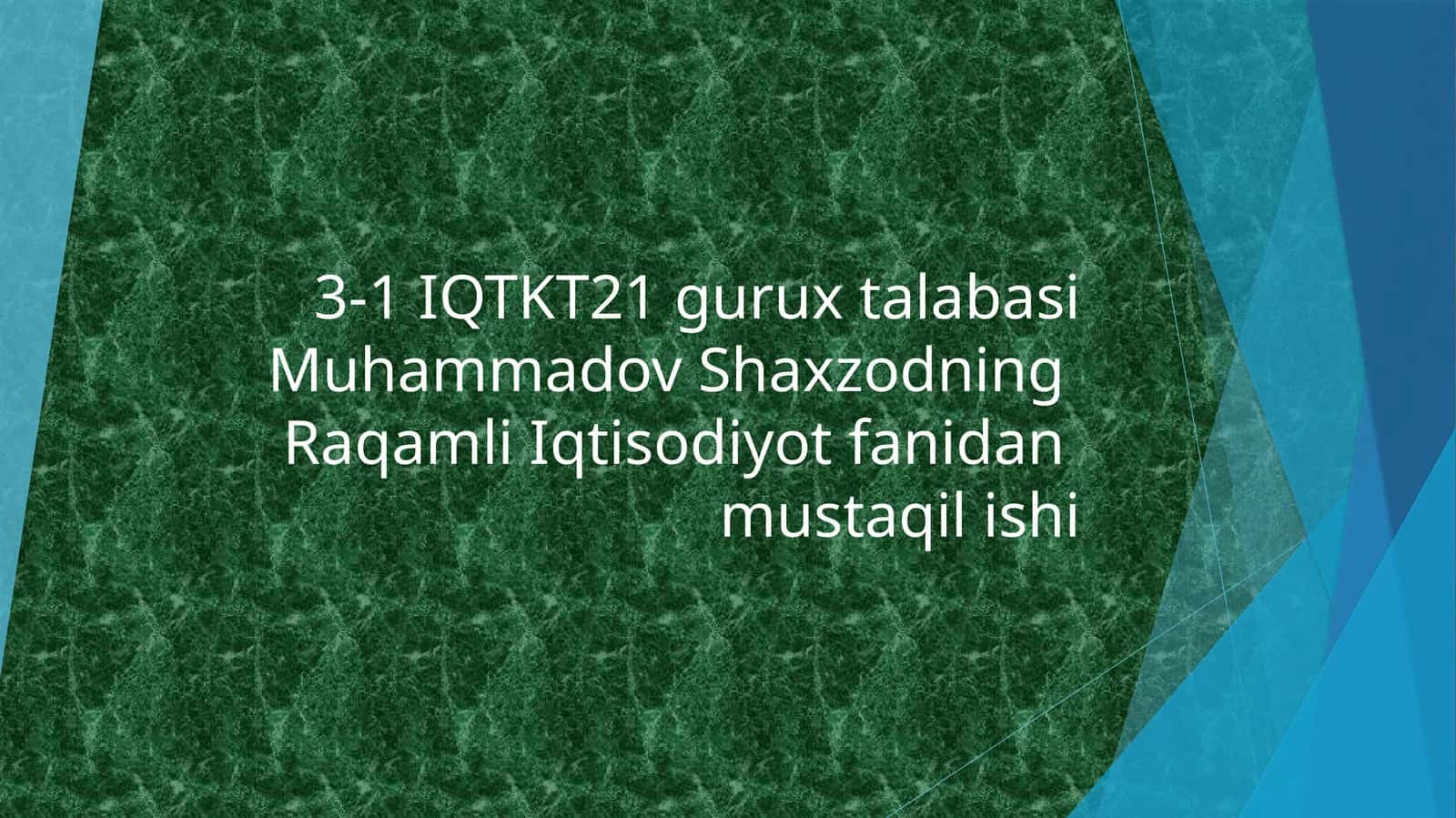 IQTKT21guruxtalabasiMuhammadovShaxzod