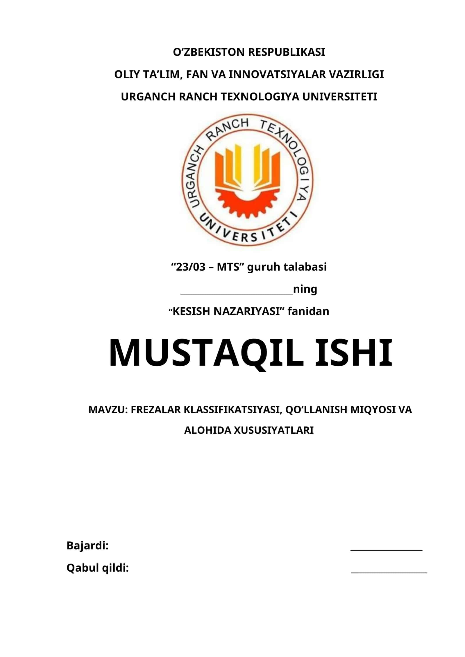 FREZALAR KLASSIFIKATSIYASI, QO’LLANISH MIQYOSI VA ALOHIDA XUSUSIYATLARI