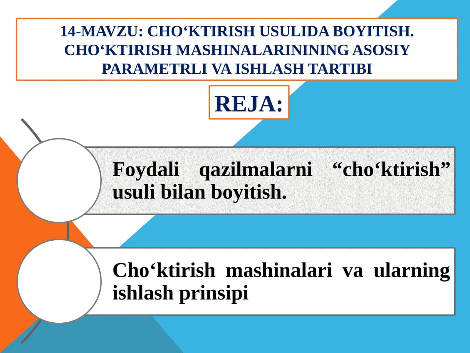 CHO‘KTIRISH USULIDA BOYITISH. CHO‘KTIRISH MASHINALARININING ASOSIY PARAMETRLI VA ISHLASH TARTIBI