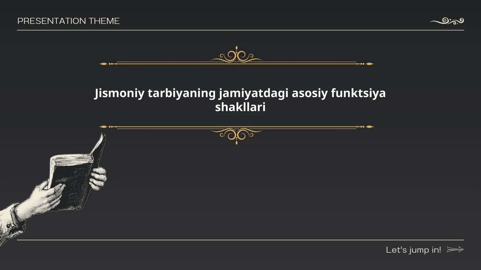 Jismoniy tarbiyaning jamiyatdagi asosiy funktsiya shakllari