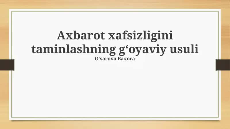 Axborot xafsizligini taminlashning gʻoyaviy usuli