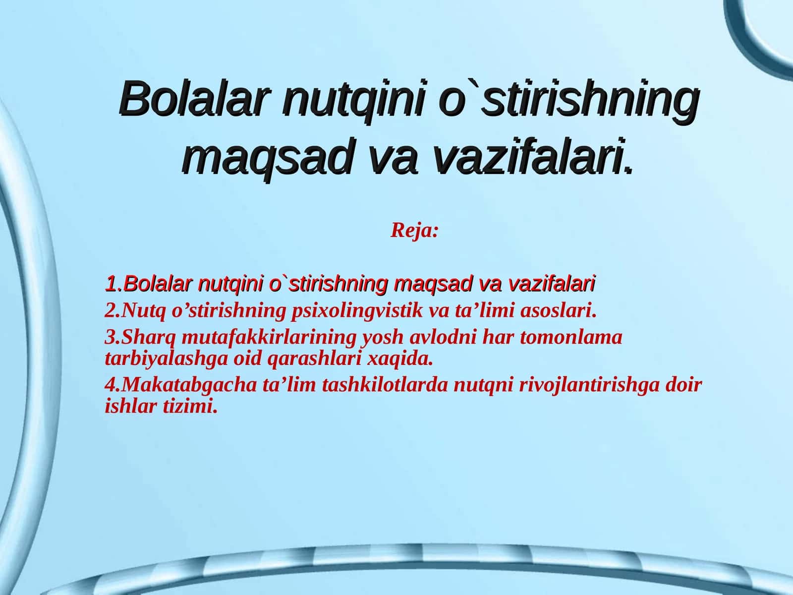 Bolalar nutqini o`stirishning maqsad va vazifalari