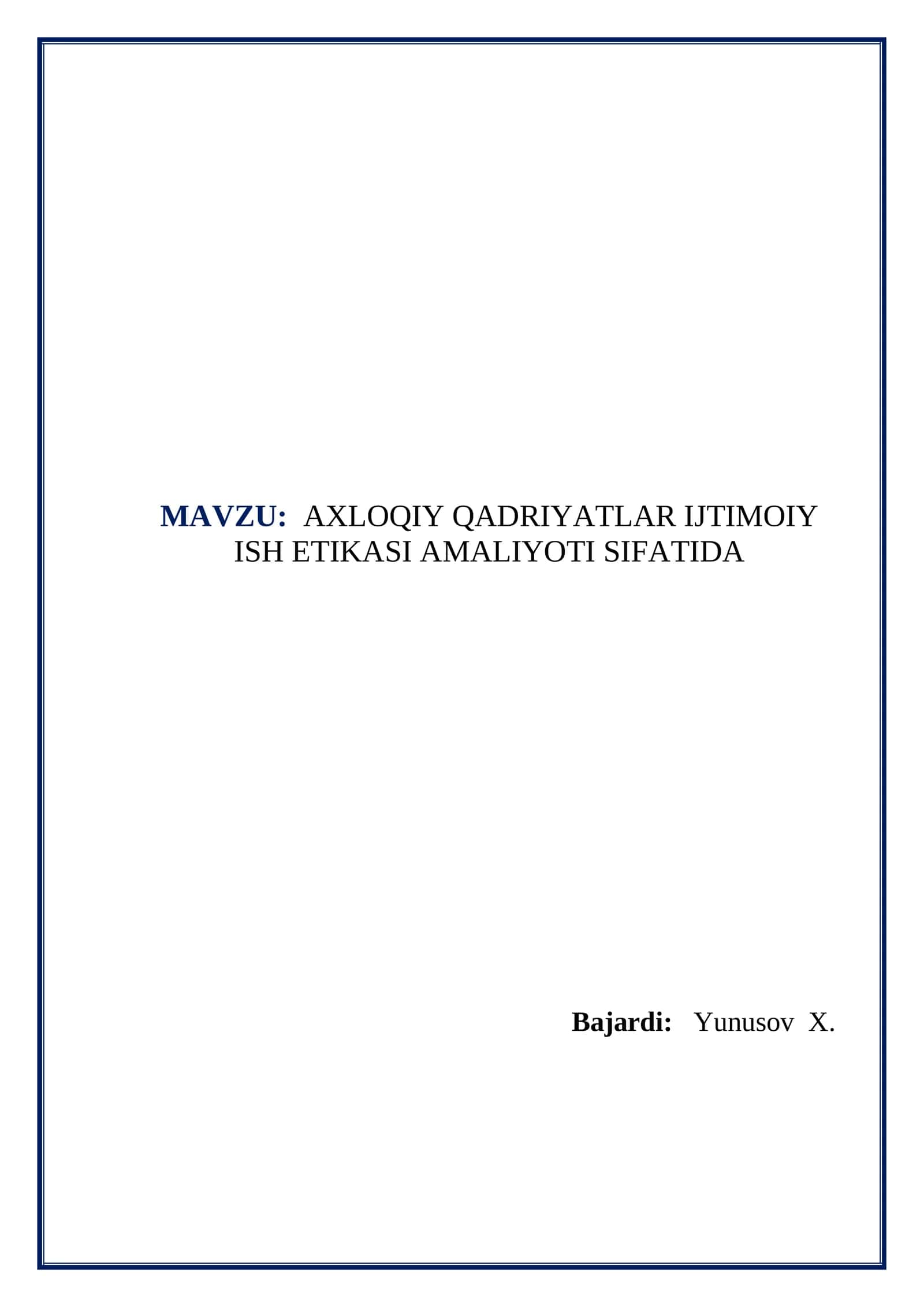 AXLOQIY QADRIYATLAR IJTIMOIY ISH ETIKASI AMALIYOTI SIFATIDA