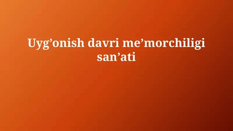 Uyg’onish davri me'morchiligining merosi va ta'siri