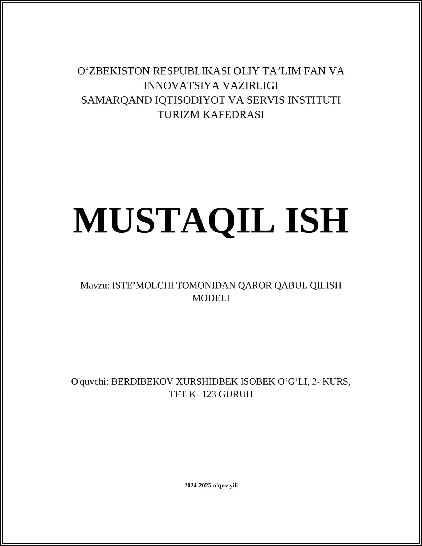 MUSTAQIL ISH Mavzu: ISTEʼMOLCHI TOMONIDAN QAROR QABUL QILISH MODELI