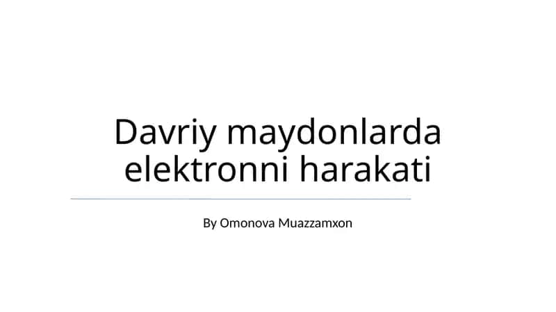 Davriy maydonlarda elektronni harakati