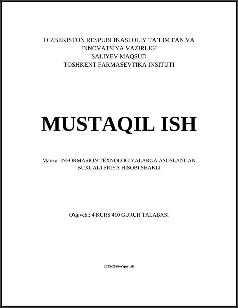 INFORMASION TEXNOLOGIYALARGA ASOSLANGAN BUXGALTERIYA HISOBI SHAKLI