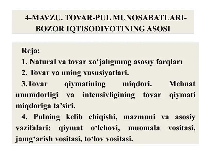 TOVAR-PUL MUNOSABATLARI-BOZOR IQTISODIYOTINING ASOSI