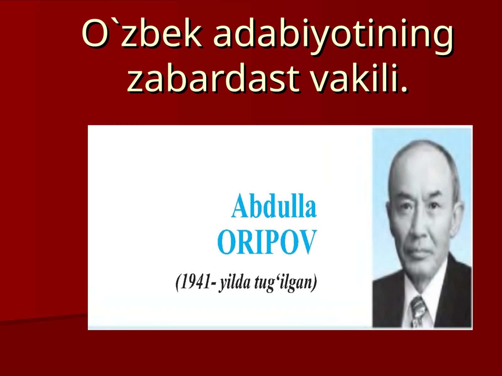 O`zbek adabiyotining zabardast vakili