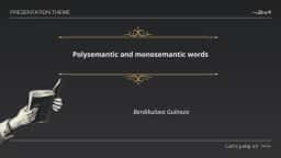Polysemantic and monosemantic words