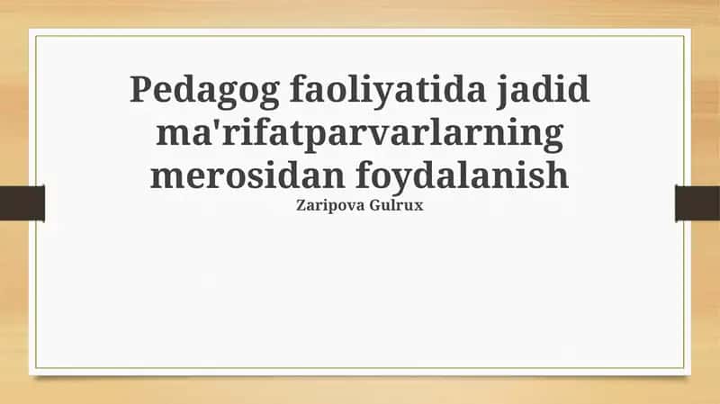 Jadid pedagogikasi: zamonaviy qo‘llanilishi