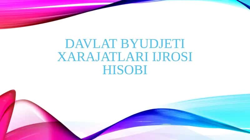 Davlat byudjeti xarajatlari ijrosi hisobi