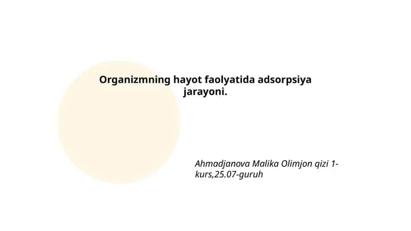 Organizmning hayot faolyatida adsorpsiya jarayoni