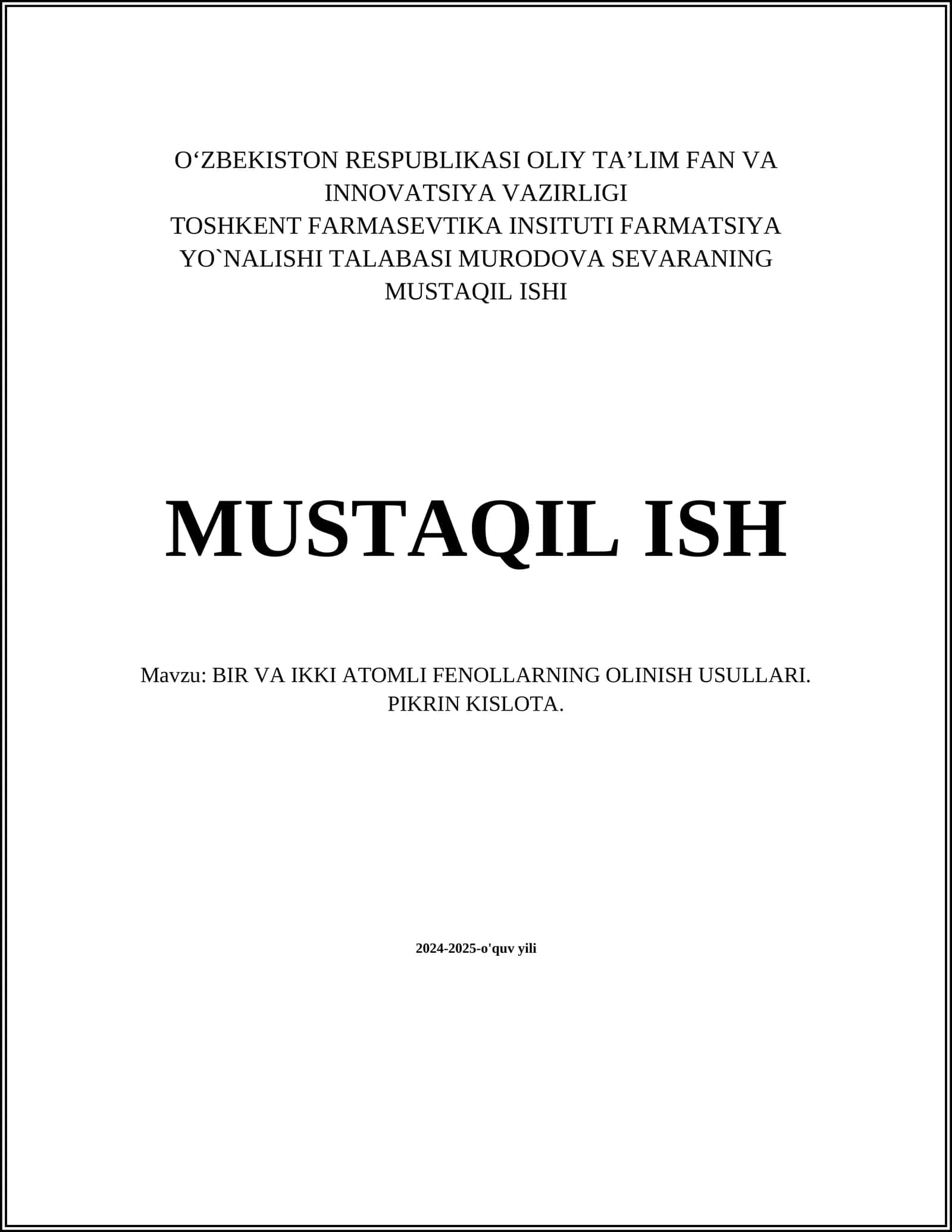 BIR VA IKKI АTОMLI FЕNОLLАRNING ОLINISH USULLАRI. PIKRIN KISLОTА