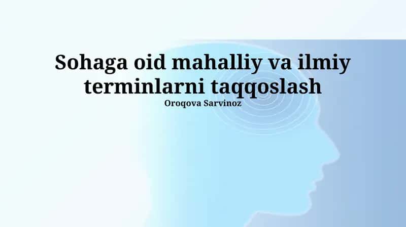 Sohaga oid mahalliy va ilmiy terminlarni taqqoslash