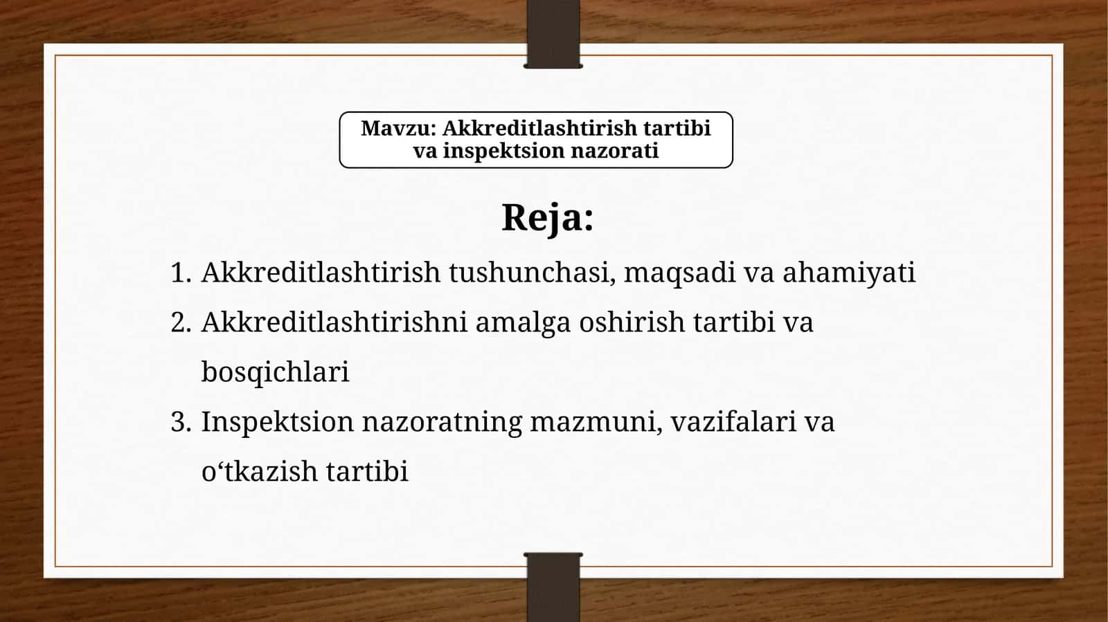 Akkreditlashtirishning mazmuni, vazifalari va o‘tkazish tartibi
