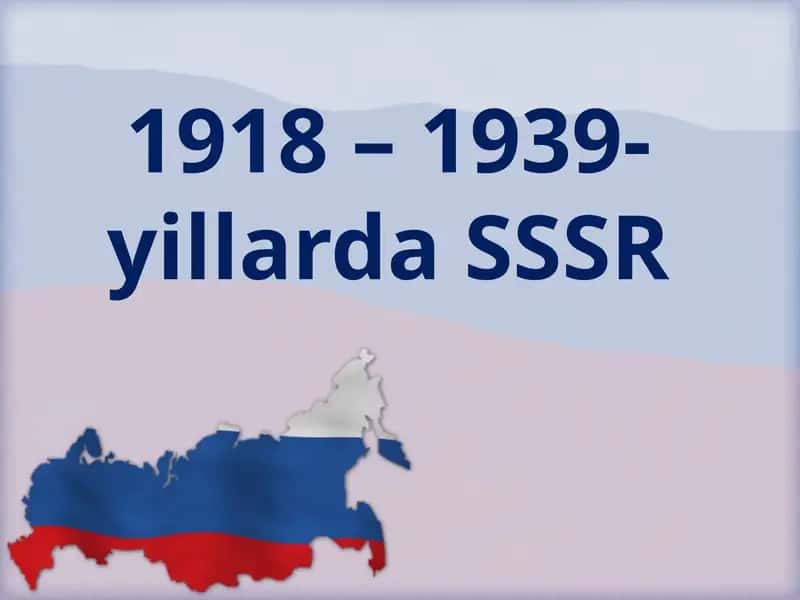 1918 –1939-yillarda SSSR