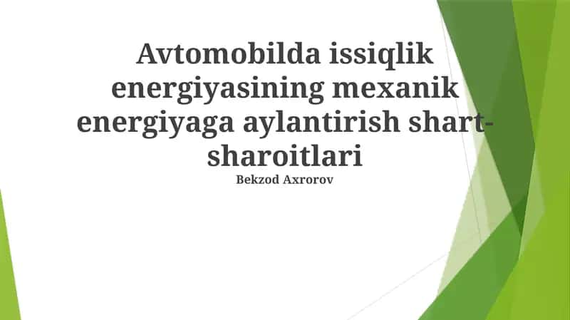 Avtomobilda issiqlik energiyasining mexanik energiyaga aylantirish shart-sharoitlari