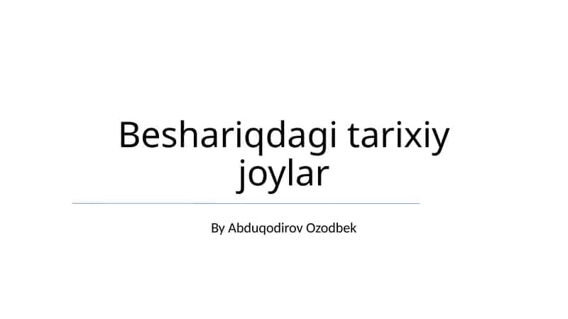 Beshariqdagi tarixiy joylar
