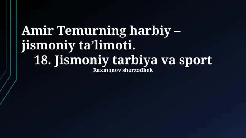 Amir Temurning harbiy-jismoniy ta'limoti