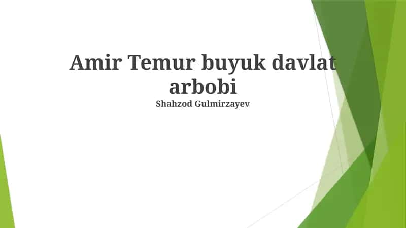 Amir Temur buyuk davlat arbobi