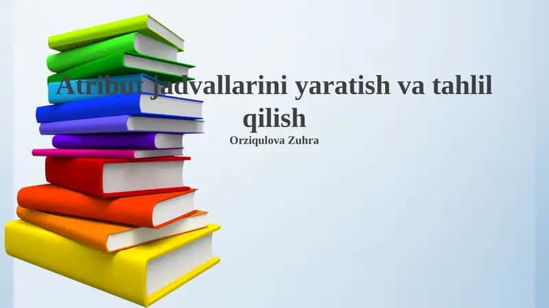 Atribut Jadvallarini Tahlil Qilish