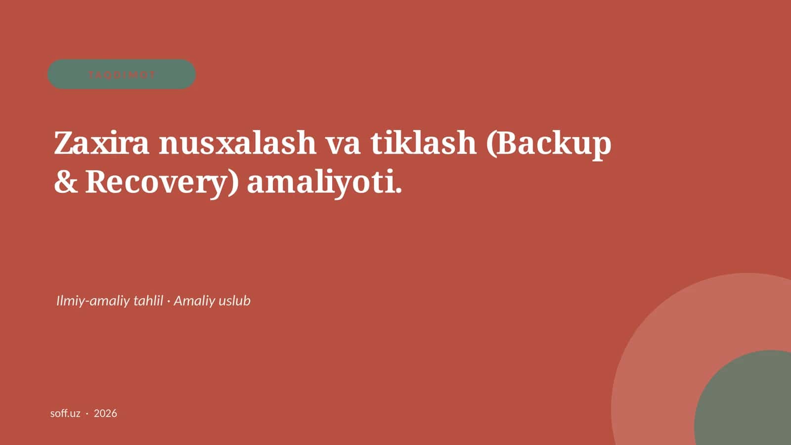 Zaxira nusxalash va tiklash (Backup & Recovery)