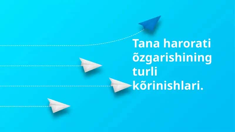 Tana harorati õzgarishining turli kõrinishlari