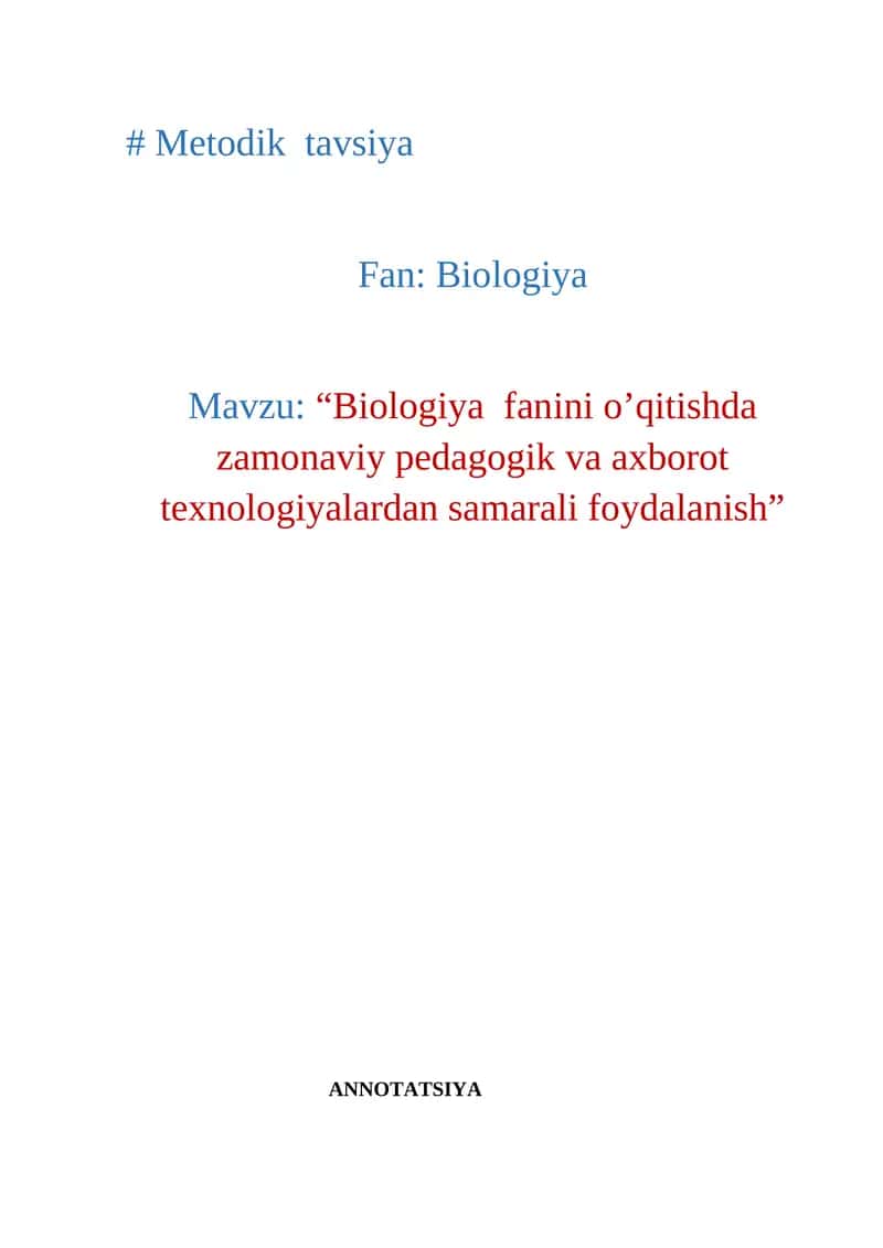 Biologiya fanini o’qitishda zamonaviy pedagogik va axborot texnologiyalardan samarali foydalanish