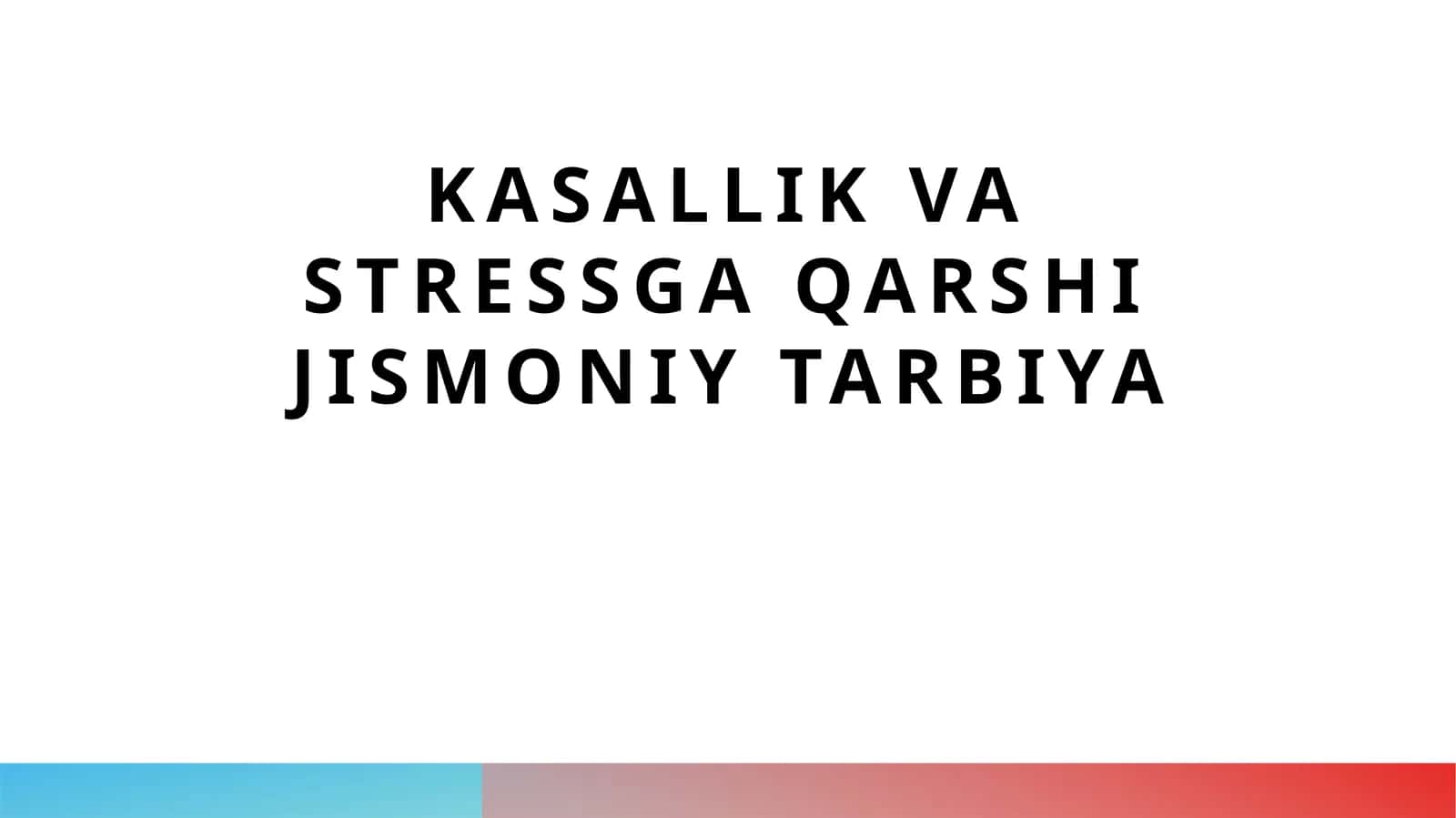 Kasallikga qarshi jismoniy tarbiya
