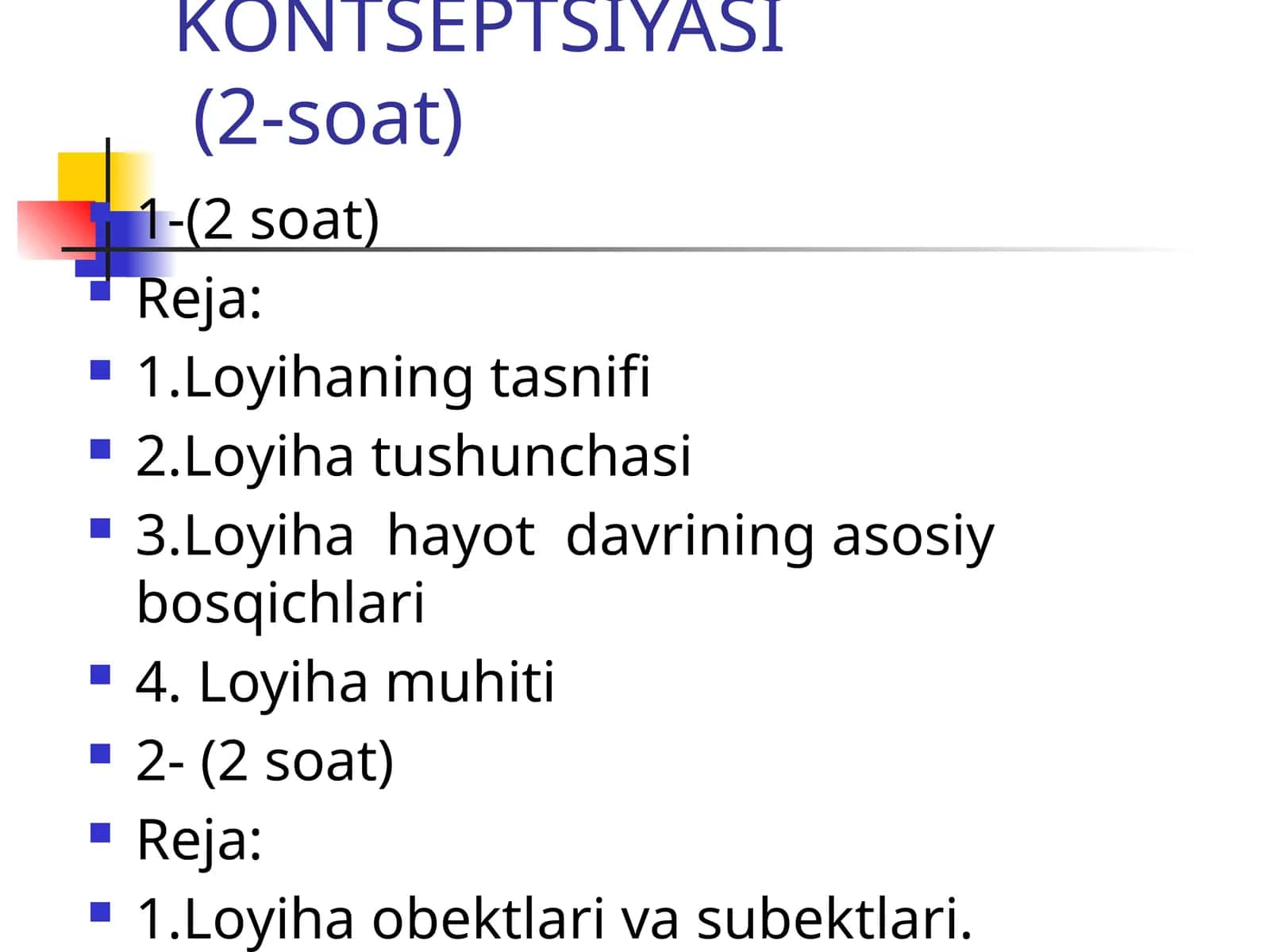LОYIHA TAHLILI KОNTSЕPTSIYASI(2-soat)