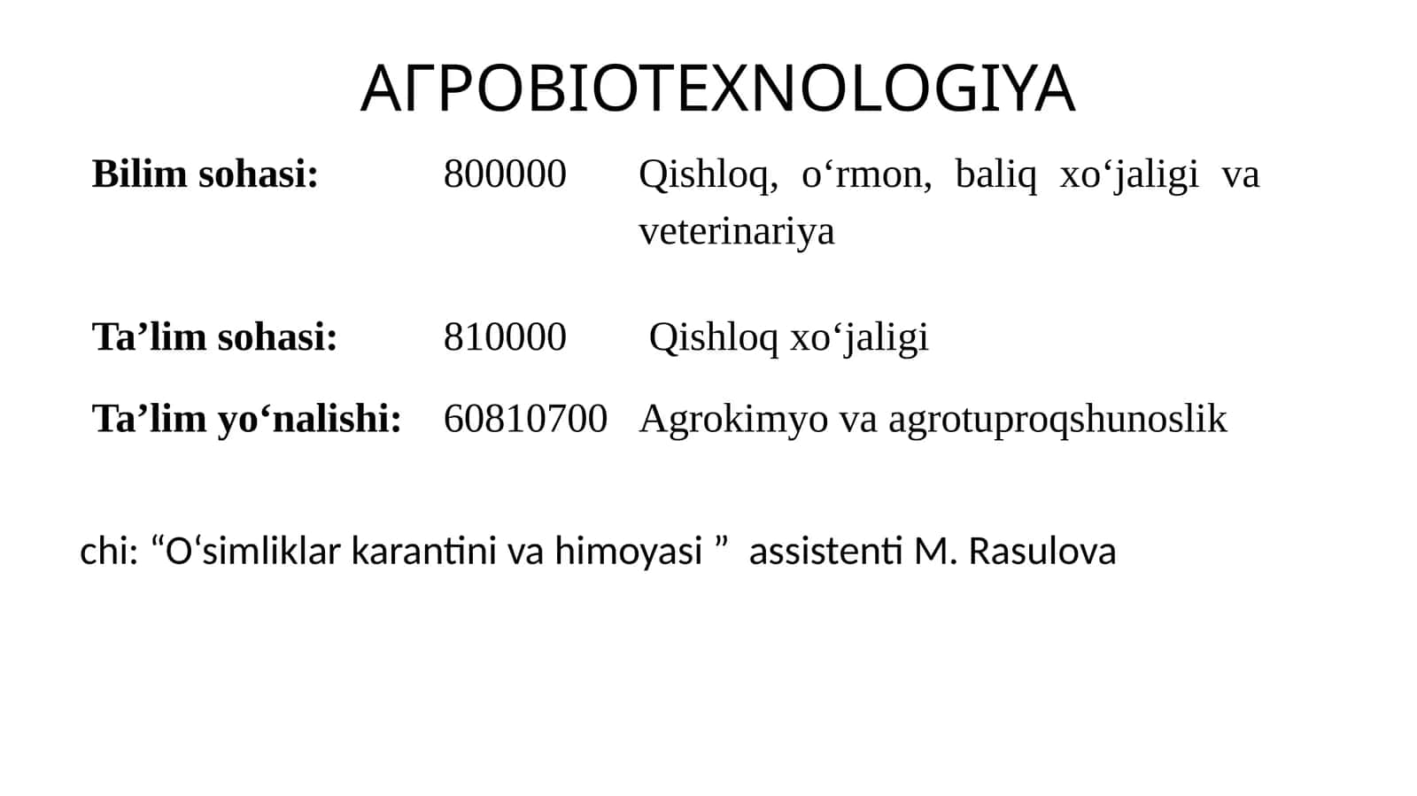 AGROBIOTECHNOLOGY