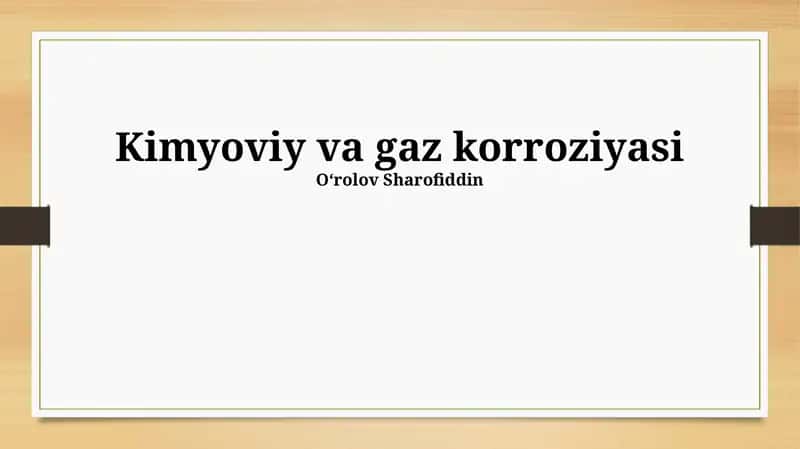 Kimyoviy va gaz korroziyasi