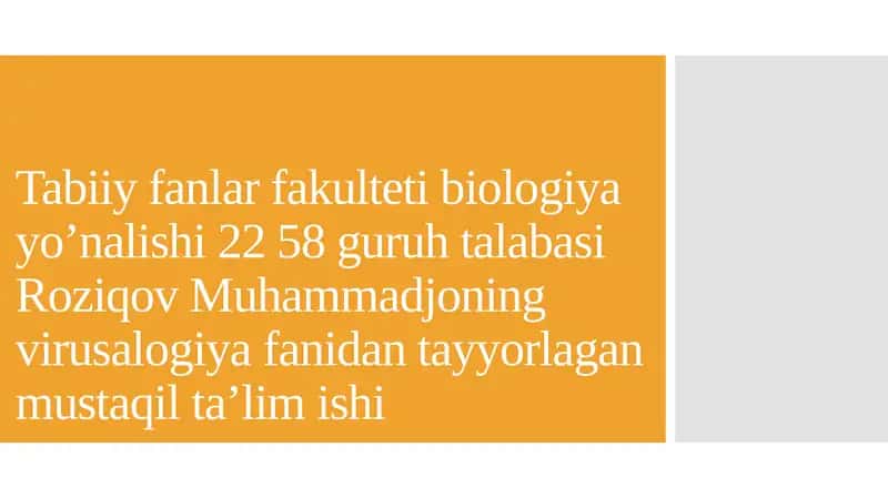 Virusalogiya fanidan tayyorlagan mustaqil ta'limishi