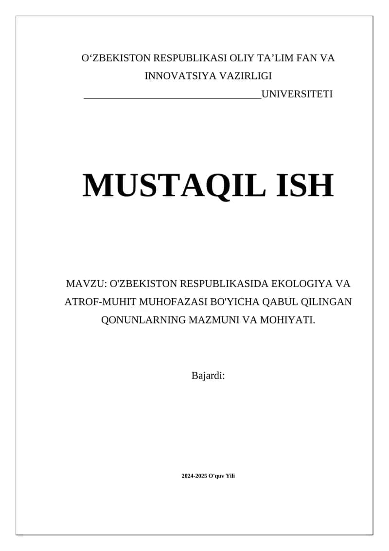 O'ZBEKISTON RESPUBLIKASIDA EKOLOGIYA VA ATROF-MUHIT MUHOFAZASI BO'YICHA QABUL QILINGAN QONUNLARNING MAZMUNI VA MOHIYATI