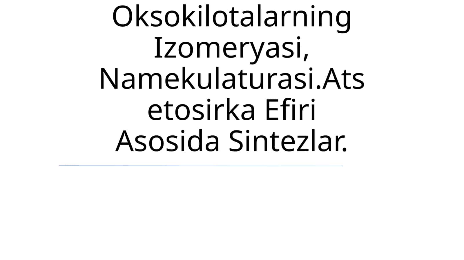 Oksokilotalarning Izomeryasi, Namekulaturasi