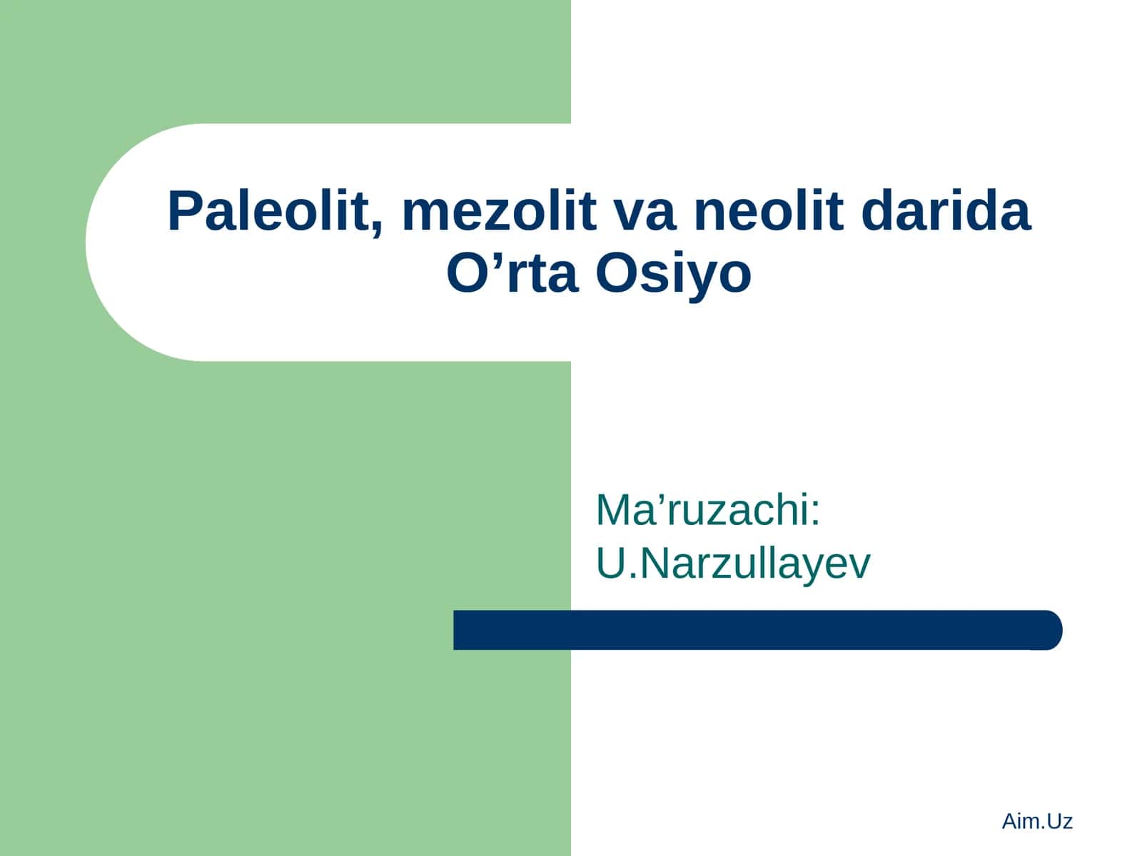 Paleolit, mezolit va neolit darida O’rta Osiyo