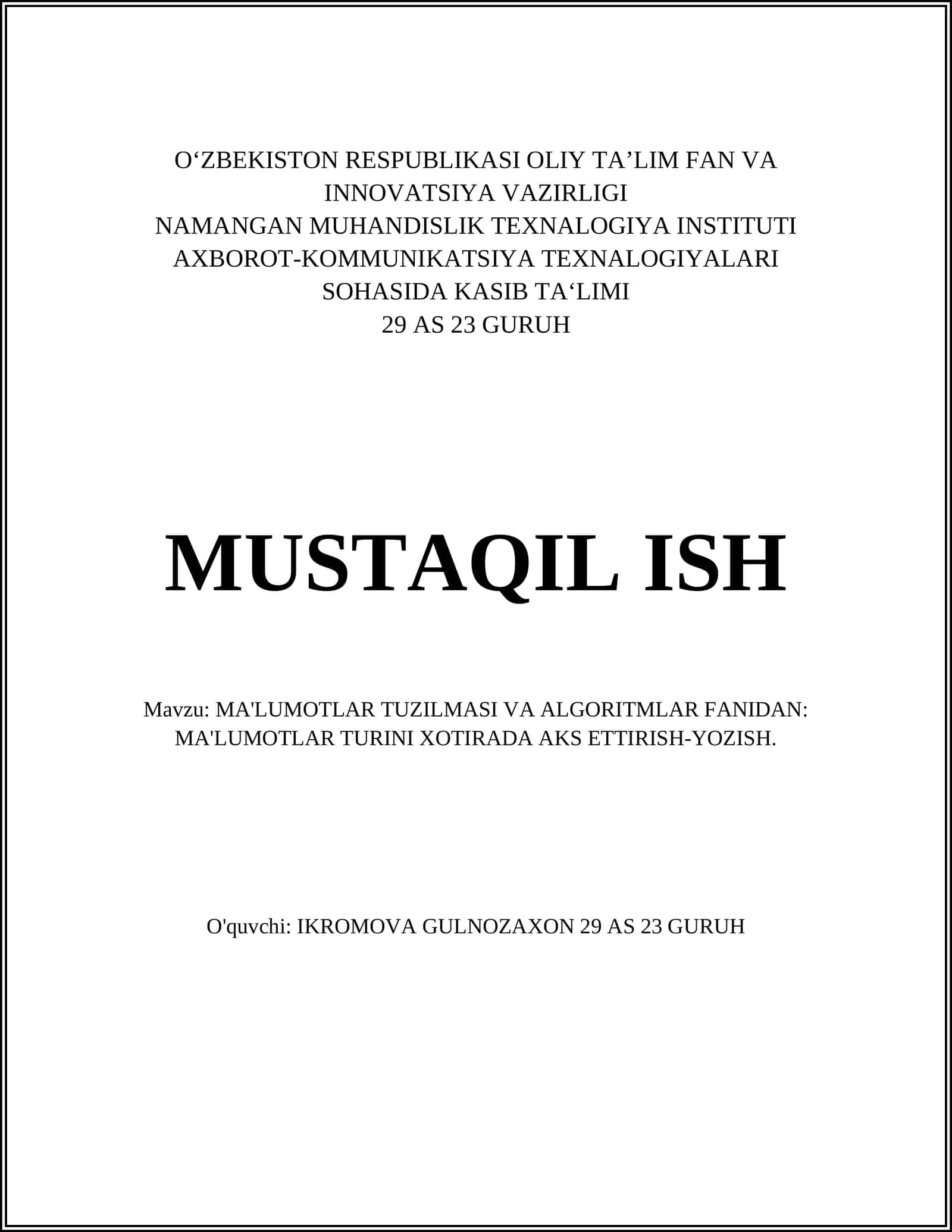 MA'LUMOTLAR TUZILMASI VA ALGORITMLAR FANIDAN: MA'LUMOTLAR TURINI XOTIRADA AKS ETTIRISH-YOZISH