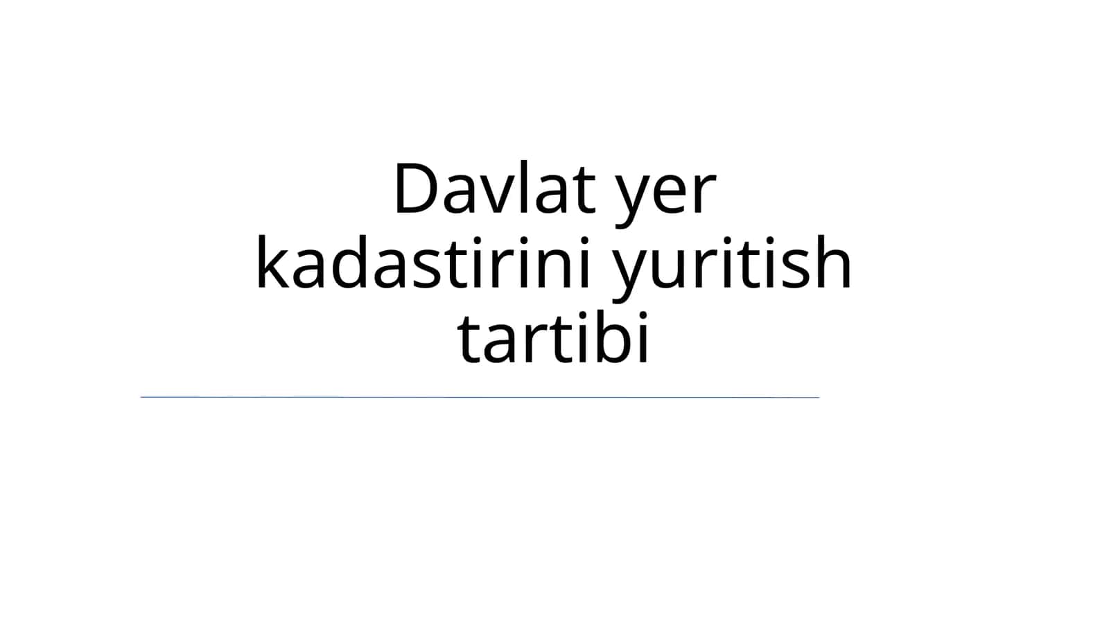 Davlat yer kadastirini yuritish tartibi