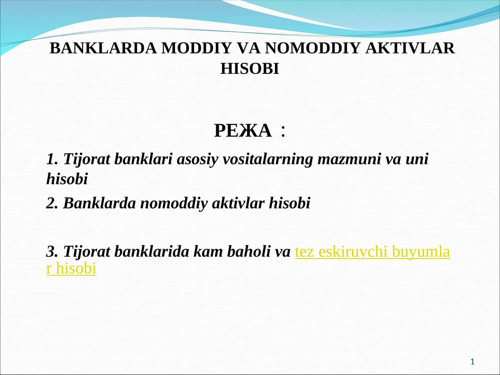 BANKLARDA MODDIY VA NOMODDIY AKTIVLAR HISOBI