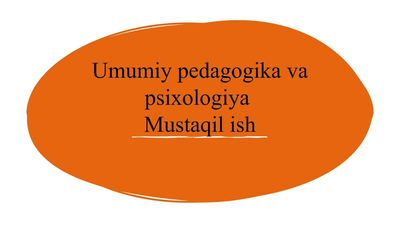 Umumiy pedagogika va psixologiya
