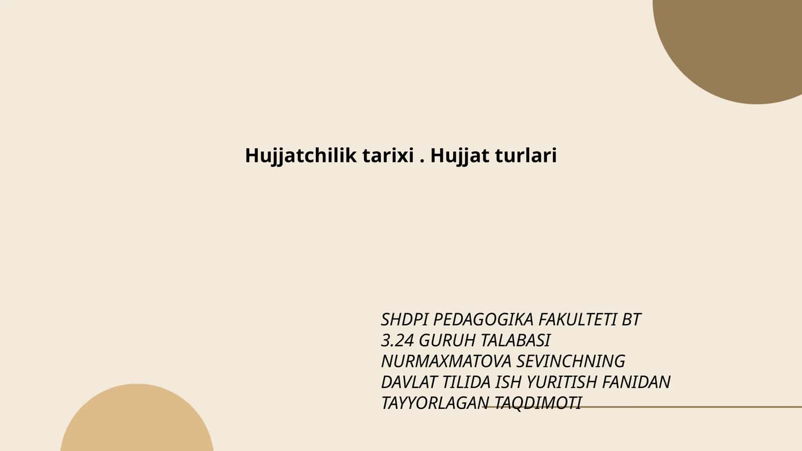 Hujjatchilik tarixi. Hujjat turlari