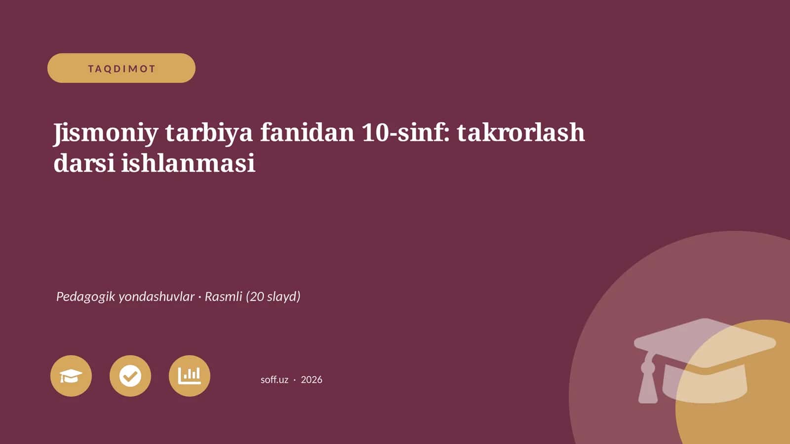 Jismoniy tarbiya fanidan 10-sinf: takrorlash darsi ishlanmasi