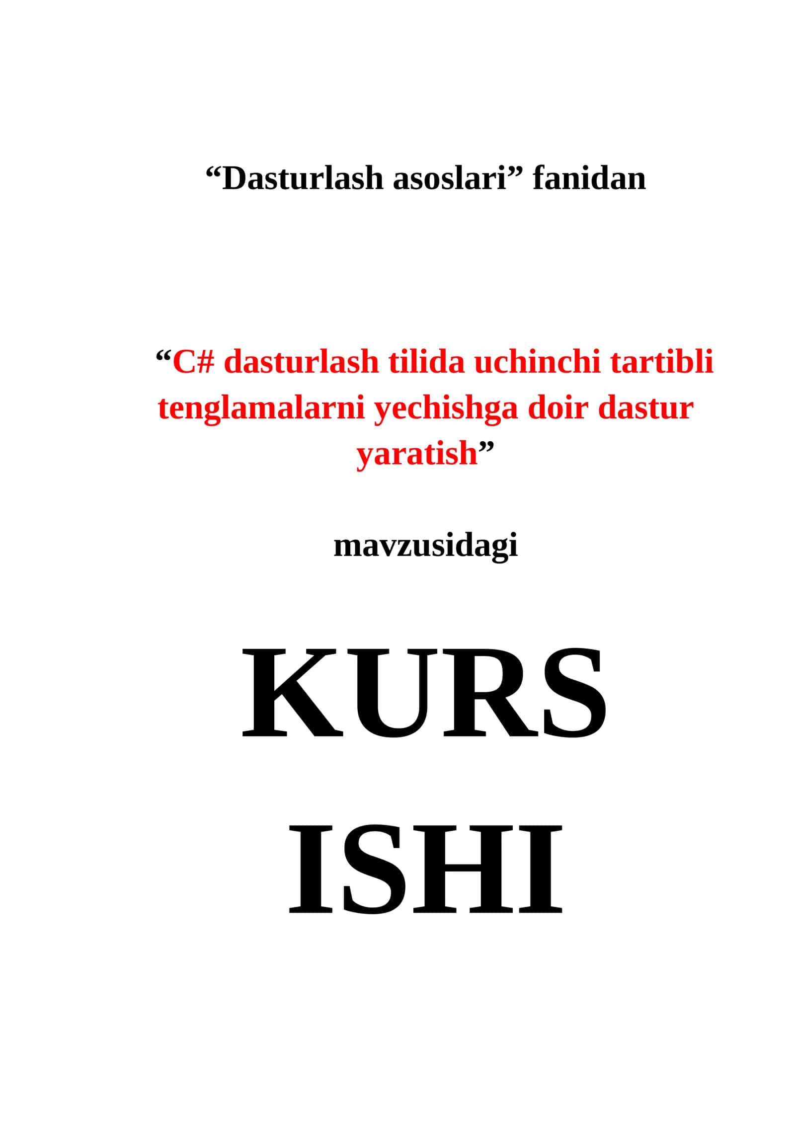 Dasturlash asoslari fanidan "C# dasturlash tilida uchinchi tartibli tenglamalarni yechishga doir dastur yaratish"
